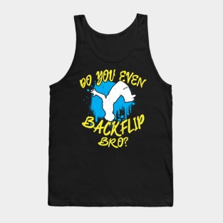 Do you even Backflip Bro Jumping Backflip Flip Tank Top